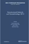 Nanostructured Materials and Nanotechnology–2012: Volume 1479 - Claudia Gutierrez-Wing, Jose Luis Rodriguez-Lopez, Olivia A. Graeve, Milton Munoz-Navia