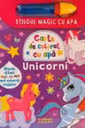 Unicorni. Stiloul magic cu apa