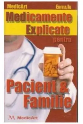 Medicamente explicate pentru pacient si familie - Marius Negru, Laviniu Anghel