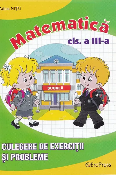 Matematica. Culegere de exercitii si probleme - Clasa 3