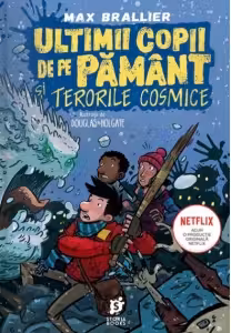 Ultimii copii de pe pamant si Terorile Cosmice