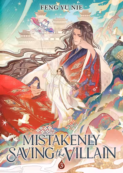 Mistakenly Saving the Villain (Novel) - Volume 3