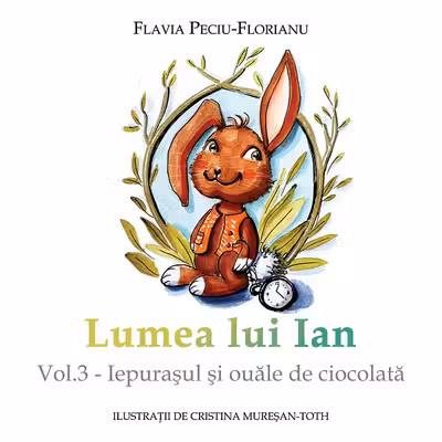 Lumea lui Ian Vol.3: Iepurașul și ouăle de ciocolată