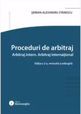 Proceduri de arbitraj. Arbitraj intern. Arbitraj international. Editia a 2-a