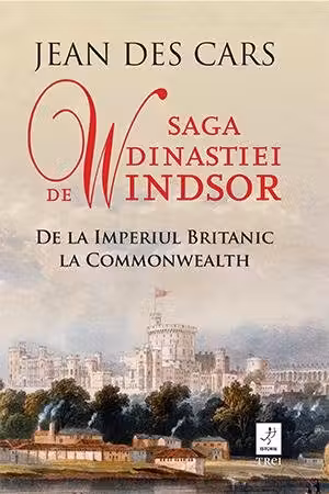 Saga dinastiei de Windsor. De la Imperiul Britanic la Commonwealth