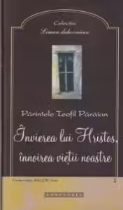 Invierea lui Hristos, innoirea vietii noastre