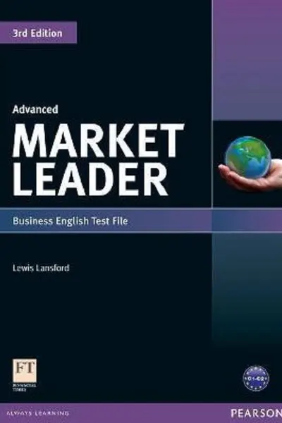 Market Leader 3rd Edition Advanced Business English Test File