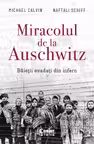 Miracolul de la Auschwitz. Băieții evadați din infern