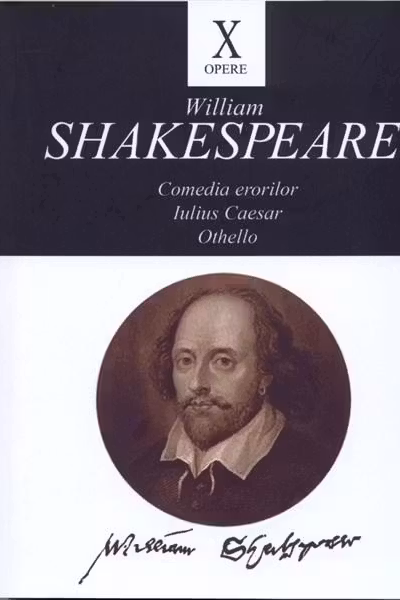 Opere X: Comedia erorilor, Iulius Caesar, Othello