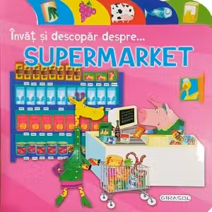 Invat si descopar despre supermarket