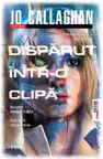 Disparut intr-o clipa