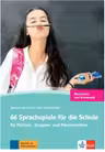66 Sprachspiele für die Schule, Grammatik und Wortschatz. für Partner-, Gruppen- und Plenumsarbeit