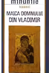 Maica Domnului din Vladimir. Minunile Icoanei