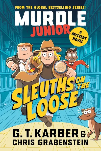 Murdle Junior Mysteries: Sleuths on the Loose