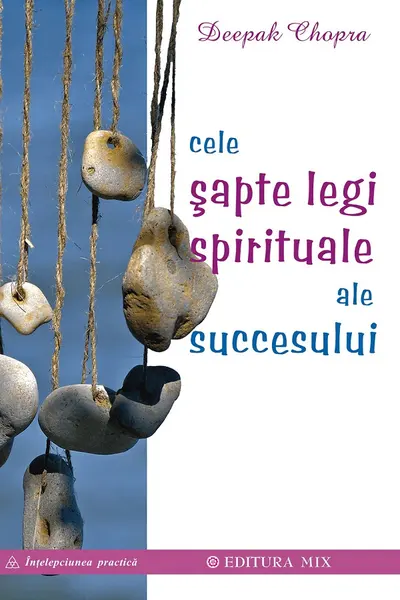 Cele șapte legi spirituale ale succesului