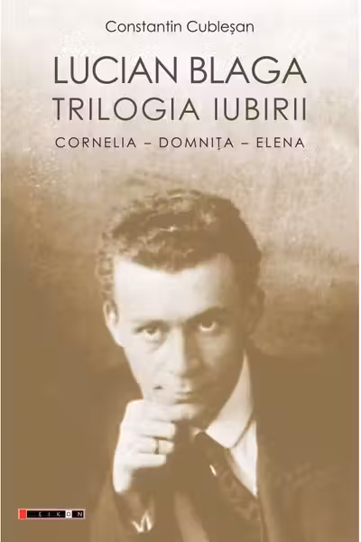 Lucian Blahga - Trilogia iubirii