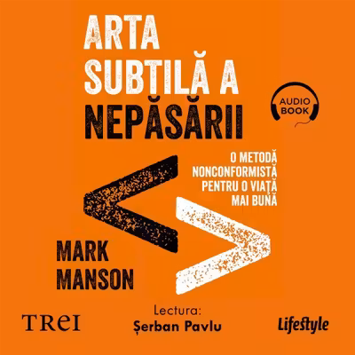 Arta subtilă a nepăsării (audiobook)