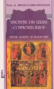 Vincentiu din Lerini - commonitorium - studiu analitic si traducere