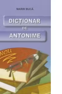 Dictionar de antonime (format de buzunar)