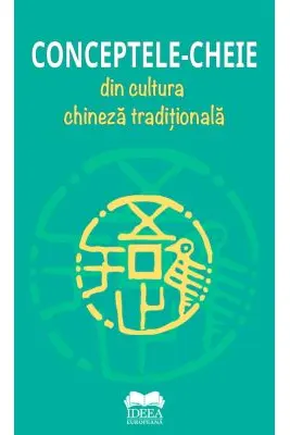 Conceptele-cheie din cultura chineză tradițională