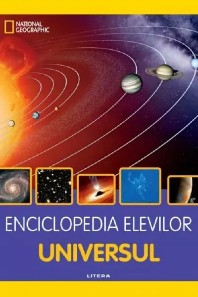 ENCICLOPEDIA ELEVILOR. UNIVERSUL