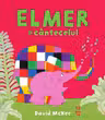Elmer si cantecelul