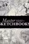 Master Sketchbooks