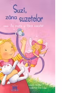Suzi, zana suzetelor sau: Se poate si fara suzeta!