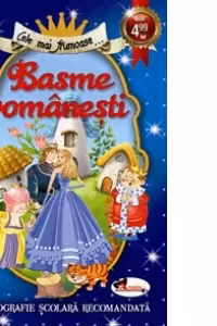 Cele mai frumoase Basme romanesti
