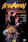 Aquaman  2. Golful Amnesty
