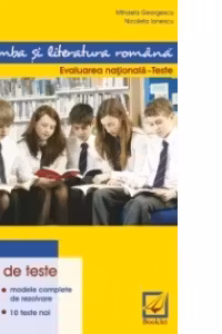 Limba si literatura romana - Evaluarea nationala 2014 - Teste