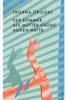 Der Sommer, als Mutter grune Augen hatte
