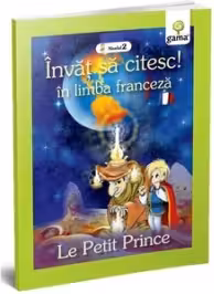 Invat sa citesc in limba franceza - Le Petit Prince