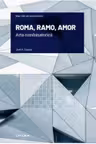 Mari idei ale matematicii. ROMA, RAMO, AMOR. Arta combinatoricii