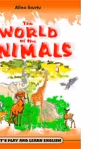THE WORLD OF THE ANIMALS