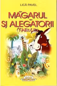 Magarul si alegatorii - Fabule