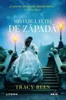MISTERUL FETEI DE ZAPADA. Tracy Rees