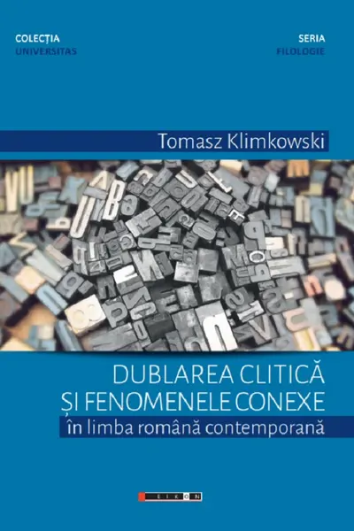 Dublarea clitică și fenomenele conexe în limba română contemporană