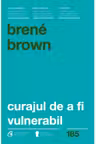 Curajul de a fi vulnerabil