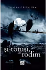 Si totusi, rodim - Calin Traian Uba