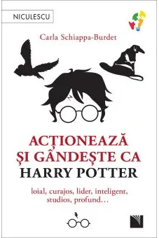 Actioneaza si gandeste ca Harry Potter