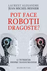 Pot face robotii dragoste?