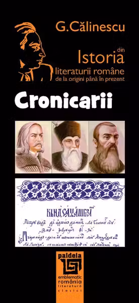 Cronicarii din istoria literaturii române de la origini până în prezent