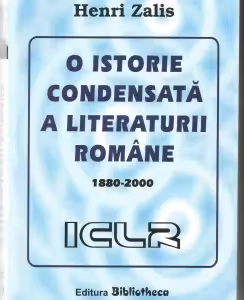 O istorie condensata a literaturii romane 1880-2000