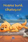 Noapte buna, catelusule!