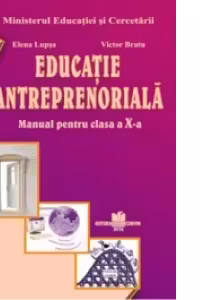 Educatie antreprenoriala - manual pentru clasa a X-a