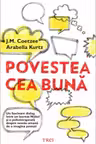 Povestea cea buna - J. M. Coetzee. Traducere de Mihaela Buruiana