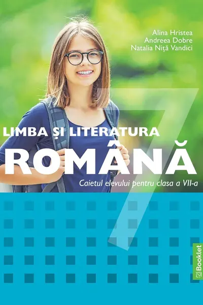 Limba și literatura română - Clasa 7 - Caiet