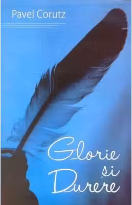 Glorie si durere