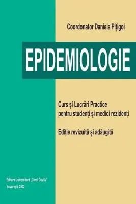 Epidemiologie. Curs si lucrari practice pentru studenti si medici rezidenti